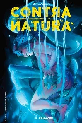 Contra Natura 3: EL RENACER (PRODUCTO ESPECIAL)