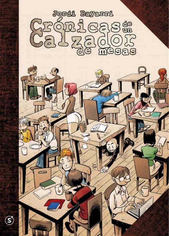 Crónicas de un Calzador de Mesas (CRONICAS DE UN CALZADOR DE MESAS)