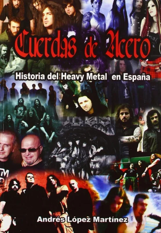 CUERDAS DE ACERO HISTORIA HEAVY METAL EN ESPA?A (MUSICA)