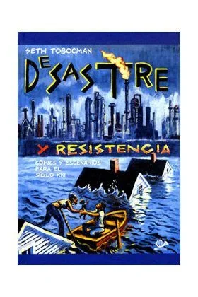 DESASTRE Y RESISTENCIA: COMICS Y ESCENARIOS PARA EL SIGLO XX (FONDO)