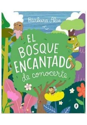 El bosque encantado de conocerte