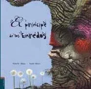 El príncipe de los enredos (Álbumes ilustrados)