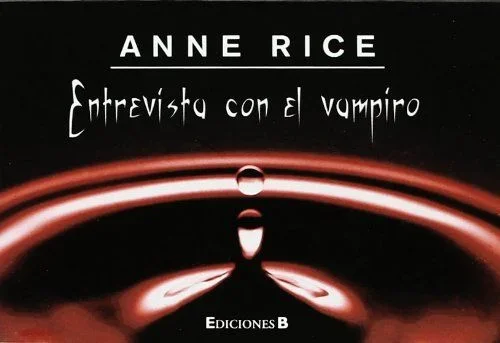 Entrevista con el vampiro (Crónicas Vampíricas 1)
