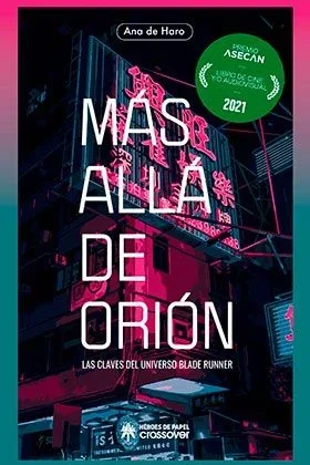 Más allá de Orión: Las claves del universo Blade Runner (COMIC)
