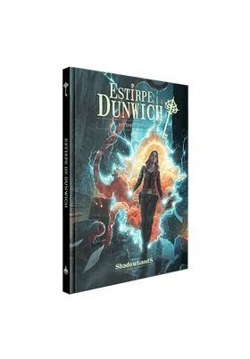 Shadowlands Ediciones – Estirpe de Dunwich – Juego de rol en Español