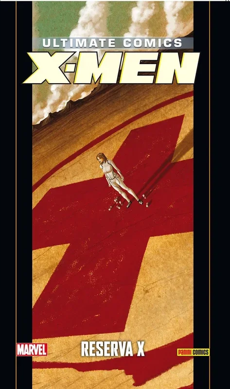 Ultimate 90. Ultimate X-Men 19. Reserva X (PANINICOMICS)